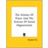 The Science Of Peace And The Science Of Social Organization