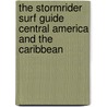 The Stormrider Surf Guide Central America And The Caribbean door Bruce Sutherland