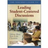 The Teacher's Guide to Leading Student-Centered Discussions door Michael S. Hale