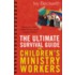 The Ultimate Survival Guide for Children's Ministry Workers
