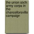 The Union Sixth Army Corps In The Chancellorsville Campaign