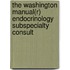 The Washington Manual(r) Endocrinology Subspecialty Consult