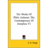 The Works Of Philo Judaeus: The Contemporary Of Josephus V1 door Onbekend
