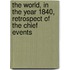 The World, In The Year 1840, Retrospect Of The Chief Events