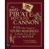 The Young Mariner's Manual Of Boats, Adventure, And The Sea