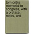 Tom Crib's Memorial to Congress, with a Preface, Notes, and