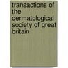 Transactions of the Dermatological Society of Great Britain door James Herbert Stowers