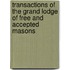 Transactions of the Grand Lodge of Free and Accepted Masons