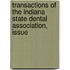 Transactions of the Indiana State Dental Association, Issue