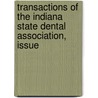 Transactions of the Indiana State Dental Association, Issue door Association Indiana State D
