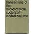 Transactions of the Microscopical Society of London, Volume