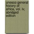 Unesco General History Of Africa, Vol. Iv, Abridged Edition