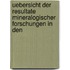 Uebersicht Der Resultate Mineralogischer Forschungen in Den
