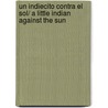 Un indiecito contra el sol/ A Little Indian Against the Sun by Mariano Gonzalez