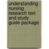Understanding Nursing Research Text and Study Guide Package door Susan K. Grove