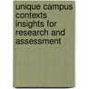 Unique Campus Contexts Insights For Research And Assessment by Jason E. Lane