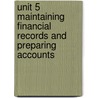 Unit 5 Maintaining Financial Records And Preparing Accounts by Unknown