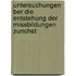 Untersuchungen Ber Die Entstehung Der Missbildungen Zunchst