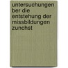 Untersuchungen Ber Die Entstehung Der Missbildungen Zunchst door Peter Ludwig Panum