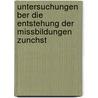 Untersuchungen Ber Die Entstehung Der Missbildungen Zunchst by Peter Ludwig Panum