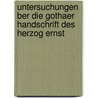 Untersuchungen Ber Die Gothaer Handschrift Des Herzog Ernst by Friedrich Franz Albert Ahigrimm