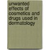 Unwanted Effects Of Cosmetics And Drugs Used In Dermatology