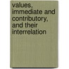 Values, Immediate And Contributory, And Their Interrelation by Maurice Picard