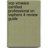 Vcp Vmware Certified Professional On Vsphere 4 Review Guide by Jeantet Fields
