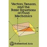 Vectors, Tensors And The Basic Equations Of Fluid Mechanics door Rutherford Aris
