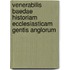 Venerabilis Baedae Historiam Ecclesiasticam Gentis Anglorum