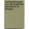 Verffentlichungen Von Der Kniglichen Sternwarte Zu Gttingen door Otto Boeddicker