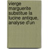 Vierge Marguerite Substitue La Lucine Antique, Analyse D'Un door Flix Soleil