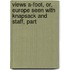 Views A-Foot, Or, Europe Seen with Knapsack and Staff, Part