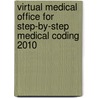 Virtual Medical Office for Step-by-Step Medical Coding 2010 door Carol J. Buck