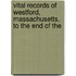 Vital Records of Westford, Massachusetts, to the End of the