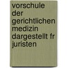 Vorschule Der Gerichtlichen Medizin Dargestellt Fr Juristen by Hermann Pfeiffer