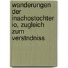 Wanderungen Der Inachostochter Io, Zugleich Zum Verstndniss by Peter Wilhelm Forchhammer
