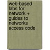 Web-Based Labs for Network + Guides to Networks Access Code by Tamara Dean