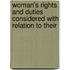 Woman's Rights and Duties Considered with Relation to Their