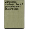 World Class Readings - Book 2 (Intermediate) - Student Book door Bruce Rogers