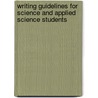 Writing Guidelines For Science And Applied Science Students by Hampton