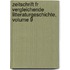 Zeitschrift Fr Vergleichende Litteraturgeschichte, Volume 9