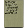 Zeitschrift Fã¯Â¿Â½R Mathematik Und Physik, Volume 44 by Oskar Xaver Schl�Milch