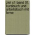 Ziel C1 Band 01. Kursbuch Und Arbeitsbuch Mit Lerne