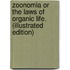 Zoonomia Or The Laws Of Organic Life. (Illustrated Edition)