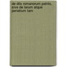 de Diis Romanorum Patriis, Sive de Larum Atque Penatium Tam door Wilhelm Adolf Hertzberg