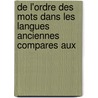 de L'Ordre Des Mots Dans Les Langues Anciennes Compares Aux by Henri Weil