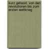 kurz gefasst. Von den Revolutionen bis zum Ersten Weltkrieg door Claus J. Gigl