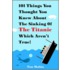 101 Things You Thought You Knew About The Titanic But Didn't