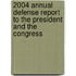 2004 Annual Defense Report To The President And The Congress